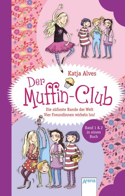 Katja Alves - Die süßeste Bande der Welt. Vier Freundinnen wirbeln los!, E-bok