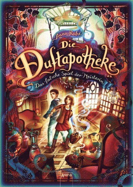 Anna Ruhe - Die Duftapotheke (3). Das falsche Spiel der Meisterin, E-bok
