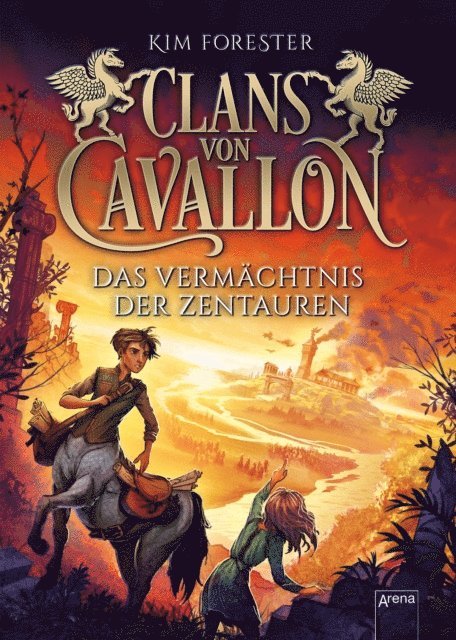 Kim Forester - Clans von Cavallon (4). Das Vermächtnis der Zentauren, E-bok