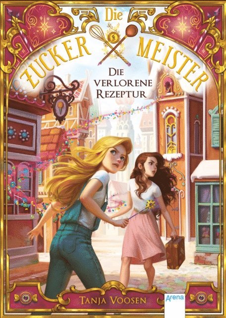 Tanja Voosen - Die Zuckermeister (2). Die verlorene Rezeptur, E-bok