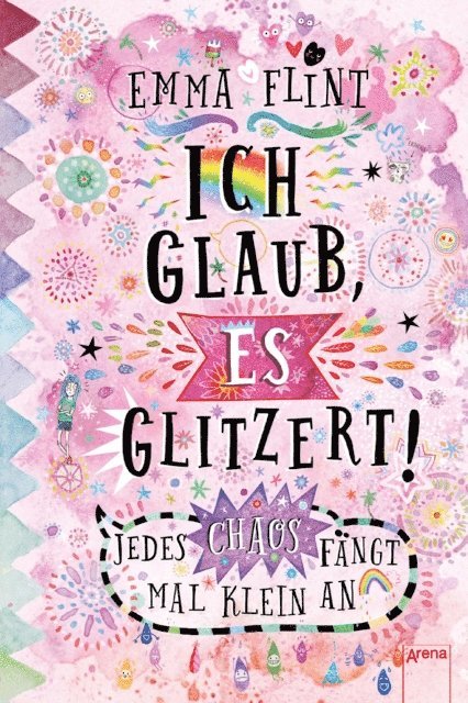 Emma Flint - Ich glaub, es glitzert! Jedes Chaos fängt mal klein an, E-bok
