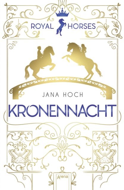 Jana Hoch - Royal Horses (3). Kronennacht, E-bok