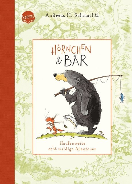 Andreas H. Schmachtl - Hörnchen & Bär (1). Haufenweise echt waldige Abenteuer, E-bok
