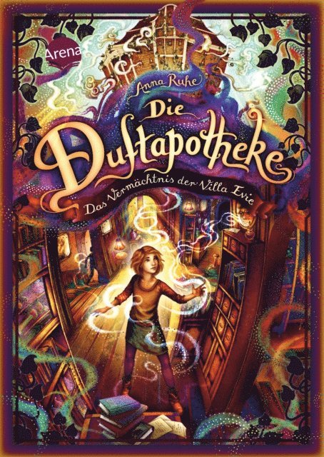 Anna Ruhe - Die Duftapotheke (6). Das Vermächtnis der Villa Evie, E-bok