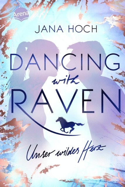 Jana Hoch - Dancing with Raven. Unser wildes Herz, E-bok