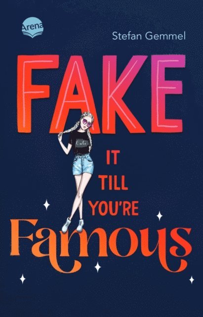 Stefan Gemmel - Fake it till you're famous, E-bok