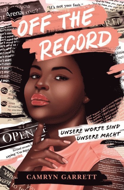 Camryn Garrett - Off the Record. Unsere Worte sind unsere Macht, E-bok