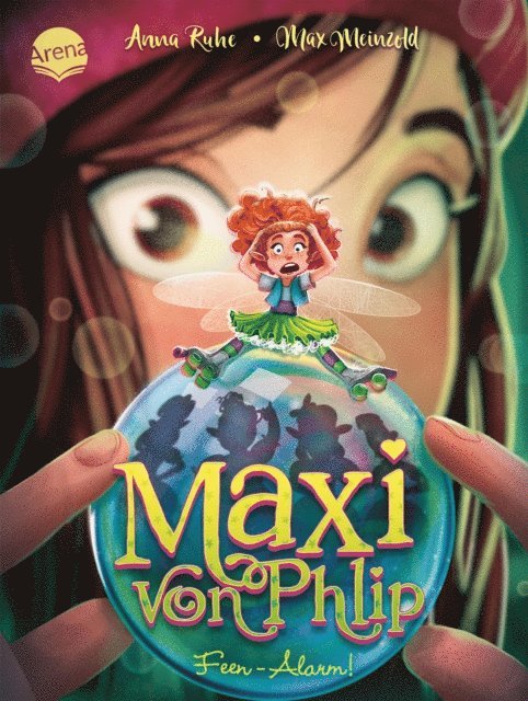 Anna Ruhe - Maxi von Phlip (3). Feen-Alarm!, E-bok