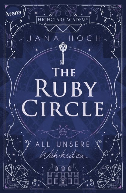 Jana Hoch - The Ruby Circle (3). All unsere Wahrheiten, E-bok