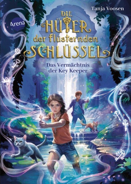 Tanja Voosen - Die Huter der flusternden Schlussel (3). Das Vermachtnis der Key Keeper, E-bok