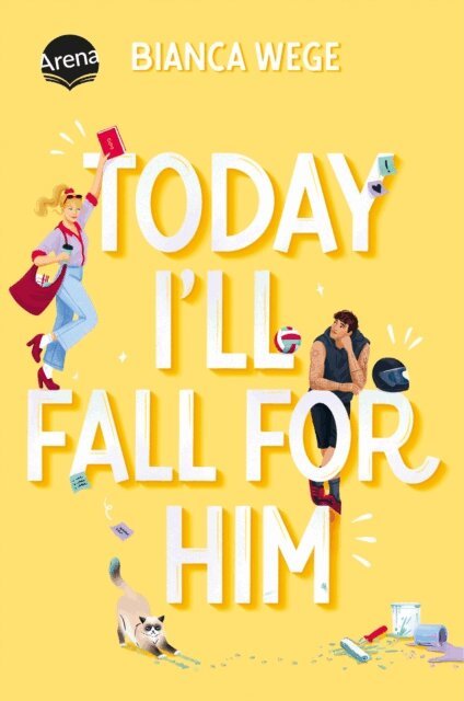 Bianca Wege - Today I'll Fall For Him (3), E-bok
