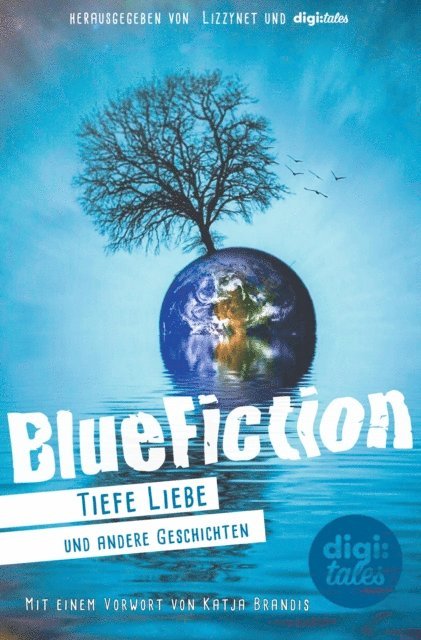 Ozge Dogan, Lena Karanikolas, Nikolas Karanikolas, Alexander Karanikolas, Ramona Meyer, Stine Volkmann - BlueFiction, E-bok
