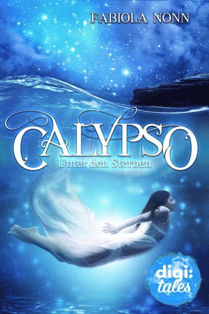 Fabiola Nonn - Calypso (2). Unter den Sternen, E-bok