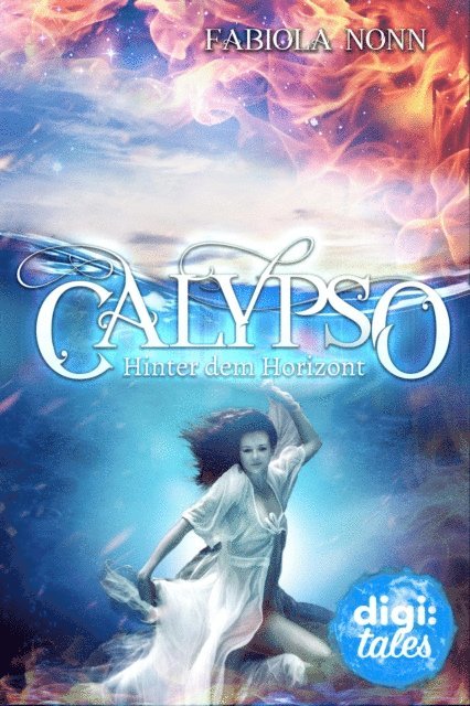 Fabiola Nonn - Calypso (4). Hinter dem Horizont, E-bok