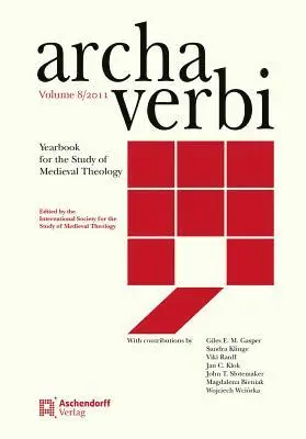 Internationalen Gesellschaft für Theologische Mediävistik - Archa Verbi 8/2011, Inbunden. Tillgänglighet: Lägg i varukorg
