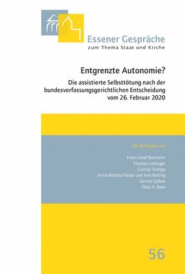 Arnd Uhle, Judith Wolf - Entgrenzte Autonomie?: Die Assistierte Selbsttotung Nach Der Bundesverfassungsgerichtlichen Entscheidung Vom 26. Februar 2020, Häftad