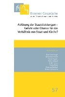 Arnd Uhle, Judith Wolf - Ablosung Der Staatsleistungen Gefahr Oder Chance Fur Das Verhaltnis Von Staat Und Kirche?: Ablosung Der Staatsleistungen, Häftad