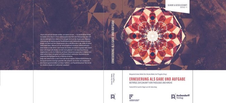 Walter Durr, Margareta Gruber - Erneuerung ALS Gabe Und Aufgabe: Beitrage Zur Zukunft Von Theologie Und Kirche. Festschrift Fur Joachim Negel Zum 60. Geburtstag, Inbunden
