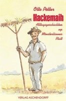 Otto Pötter - Hackemaih. Alltagsgeschichten up Mönsterlänner Platt, Inbunden