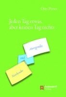 Otto Pötter - Jeden Tag etwas, aber keinen Tag nichts, Inbunden