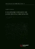 Markos Vidalis - L'Anaphore Syriaque de Saint Denys l'Aréopagite: Texte Critique, Traduction, Contexte Historique Et Analyse, Inbunden. Tillgänglighet: Lägg i varukorg