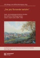 Gotz Bettge, Wilfried Reininghaus - 'Das Jetz Florirende Iserlohn': Stadt- Und Familiengeschichtliche Schriften Des Iserlohner Oberburgermeisters Johann Caspar Lecke (1694-1785), Unter M, Inbunden