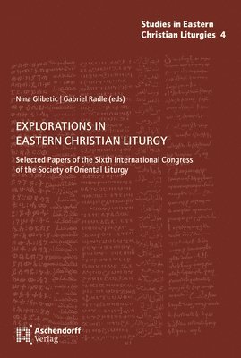 Nina Glibetic, Gabriel Radle - Explorations in Eastern Christian Liturgy, Häftad. Tillgänglighet: Lägg i varukorg