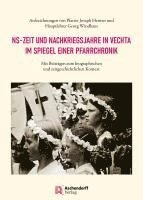 Maria Anna Zumholz, Michael Hirschfeld - NS-Zeit und Nachkriegsjahre in Vechta im Spiegel einer Pfarrchronik, Inbunden. Tillgänglighet: Lägg i varukorg