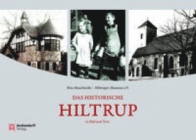 Rita Muschinski, Hiltruper Museum e. V. - Das historische Hiltrup, Inbunden