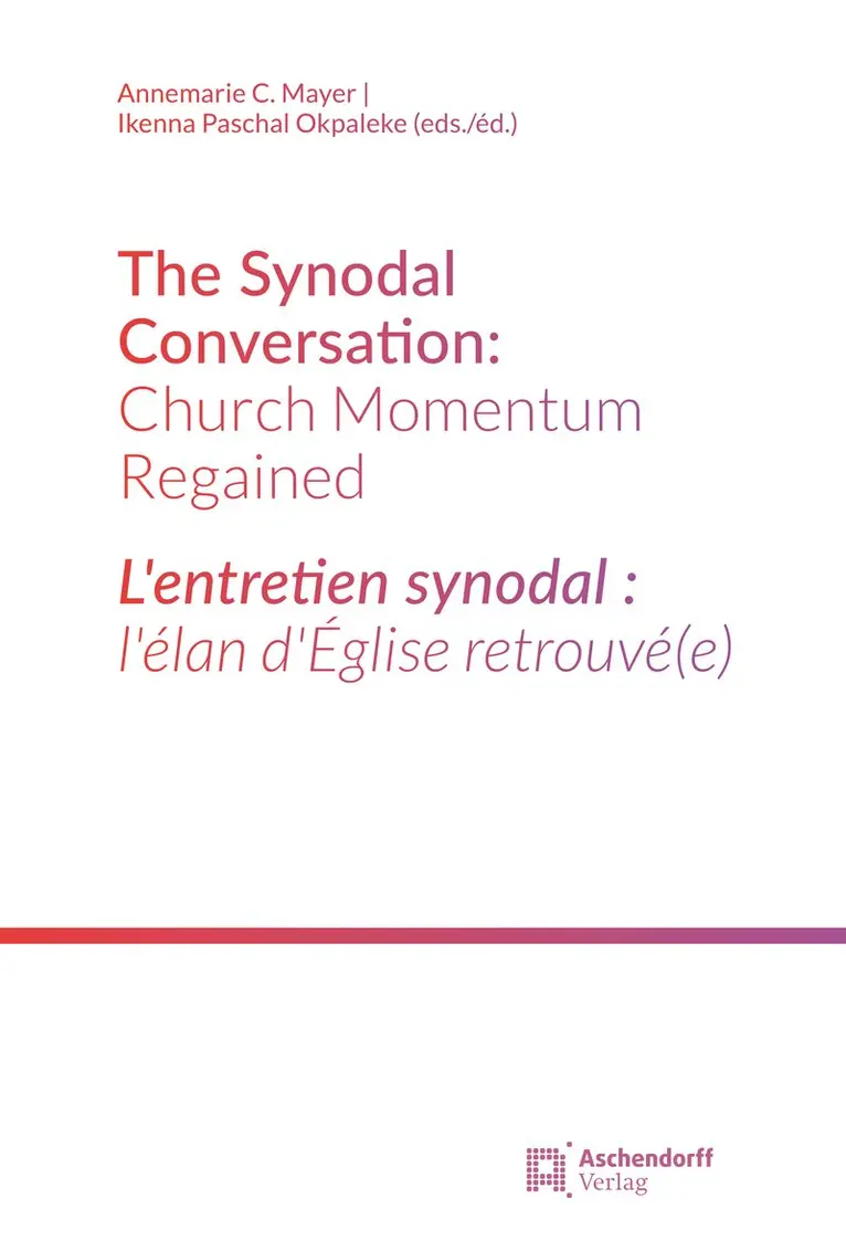 Annemarie C Mayer, Ikenna Paschal Okpaleke - L'entretien synodal : l'élan d'Église retrouvé(e), Inbunden. Tillgänglighet: Lägg i varukorg