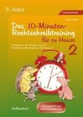 Das 10-Minuten-Rechtschreibtraining f�r zu Hause 2