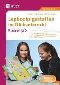 Lapbooks gestalten im Ethikunterricht 5-6
