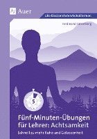 F�nf-Minuten-�bungen f�r Lehrer_Achtsamkeit