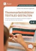 Themenarbeitsbl�tter Textiles Gestalten 1-6