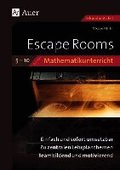 Escape Rooms f�r den Mathematikunterricht 5-10