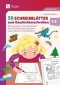 50 Schreibbl�tter zum Geschichtenschreiben 1/2