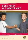 Gut streiten will gelernt sein!