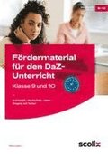 F�rdermaterial f�r den DaZ-Unterricht: Klasse 9-10