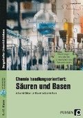 Chemie handlungsorientiert: S�uren und Basen