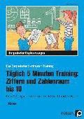 T�glich 5 Minuten Training: Ziffern und ZR bis 10