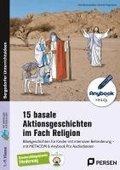 15 basale Aktionsgeschichten im Fach Religion