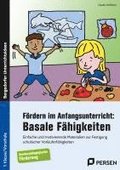 F�rdern im Anfangsunterricht: Basale F�higkeiten