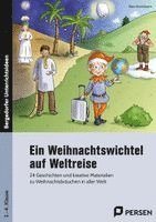 Katharina Reichert-Scarborough, Wiebke Heinemeier - Ein Weihnachtswichtel auf Weltreise, Häftad
