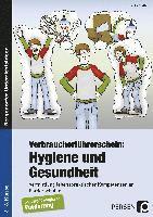 Frauke Steffek - Verbraucherführerschein: Hygiene und Gesundheit, Övrigt