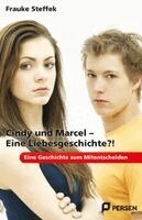 Frauke Steffek - Cindy und Marcel - Eine Liebesgeschichte?!, Häftad
