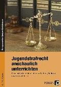 Jugendstrafrecht anschaulich unterrichten