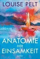 Louise Pelt - Die Anatomie der Einsamkeit, Häftad. Tillgänglighet: Lägg i varukorg