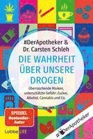 DerApotheker, Carsten Schleh - Die Wahrheit über unsere Drogen, Häftad