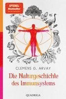 Clemens G. Arvay - Die Naturgeschichte des Immunsystems, Häftad