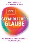 Gef�hrlicher Glaube